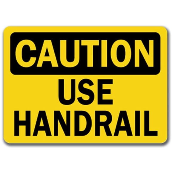 Caution Sign - Use Handrail - 10" x 14" OSHA Safety Sign