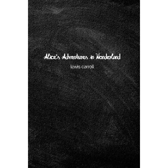 Alice's Adventure in Wonderland, (Paperback)