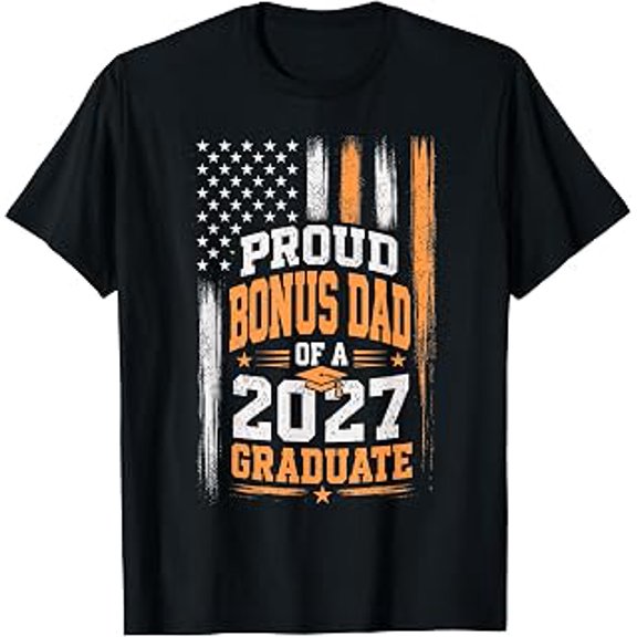 Proud Bonus Dad of a 2027 Graduate, Senior 2027, Graduation, Family Celebration, Short Sleeve T-Shirt