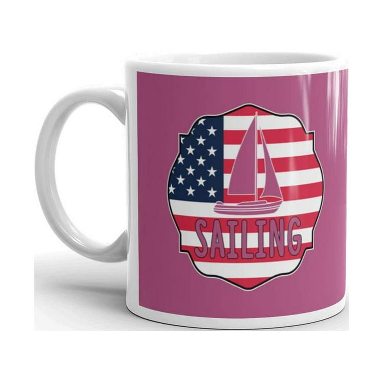 Sailing Accessories Preppy American Pride Coffee Tea Ceramic Mug Office Work Cup Gift 15oz, Size: 15 oz, White