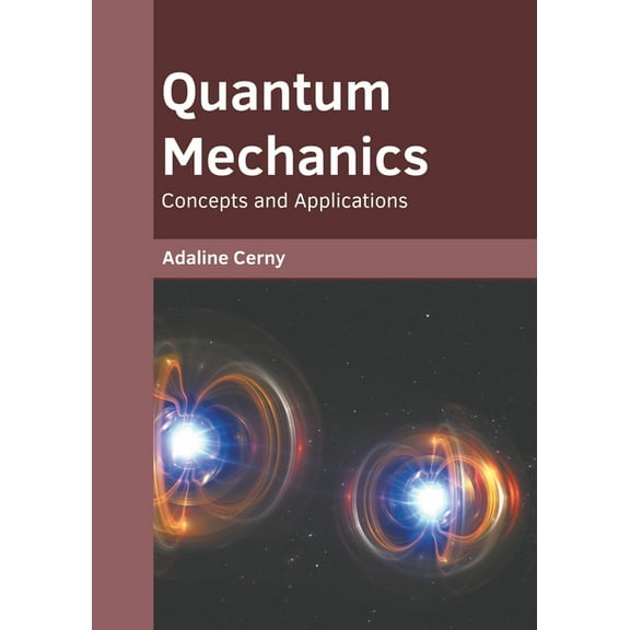 Quantum Mechanics: Concepts and Applications, (Hardcover)