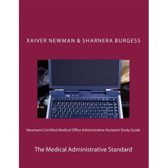 Pre-Owned Newman's Certified Medical Office Administratve Assistant Study Guide