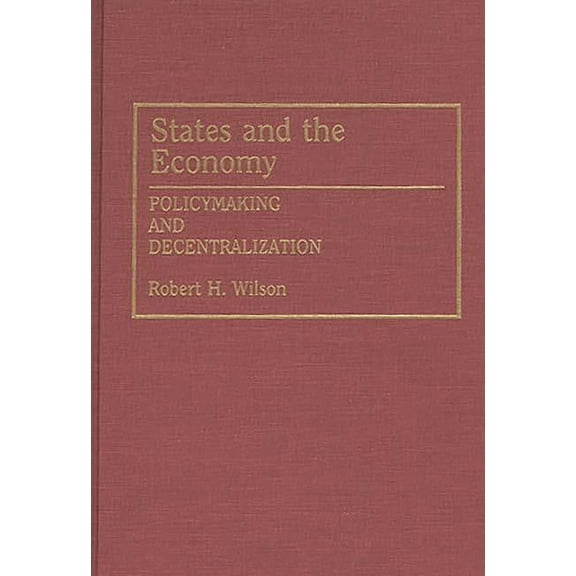 Contributions to the Study of Mass States and the Economy: Policymaking and Decentralization, (Hardcover)