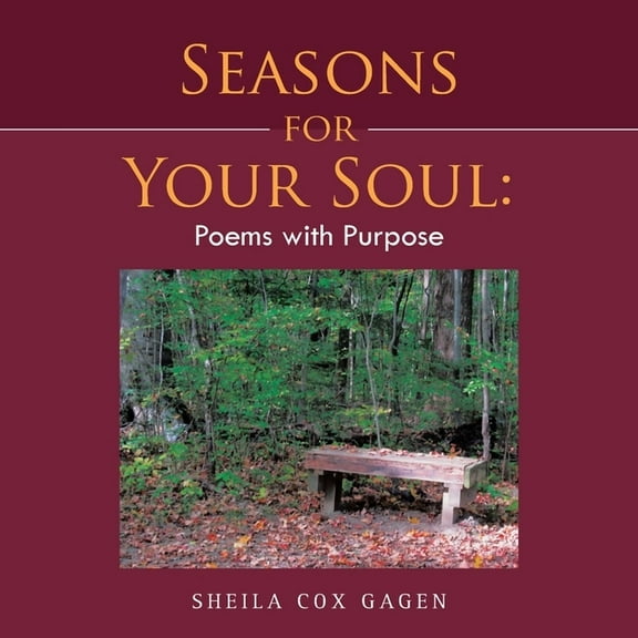 Seasons for Your Soul: Poems with Purpose (Paperback)