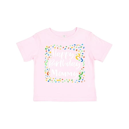 

Inktastic Happy Birthday Mommy Boys or Girls Toddler T-Shirt