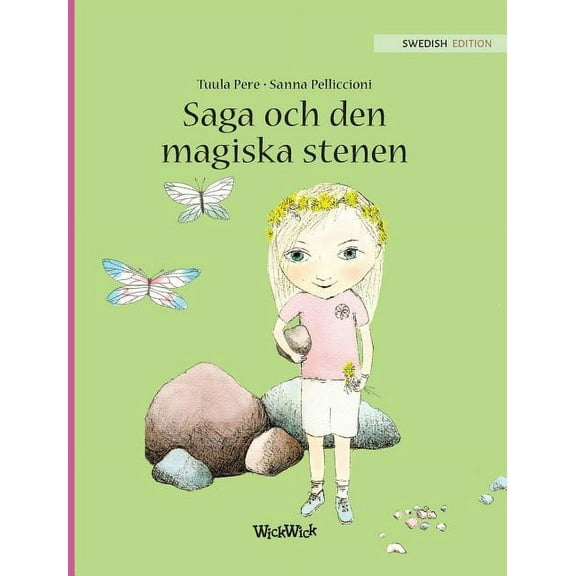Saga Saga och den magiska stenen: Swedish Edition of "Stella and the Magic Stone", Book 1, (Hardcover)