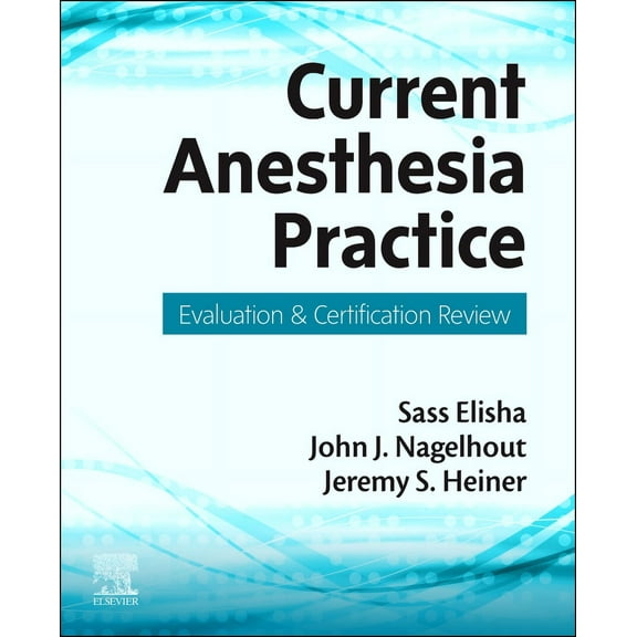 Current Anesthesia Practice