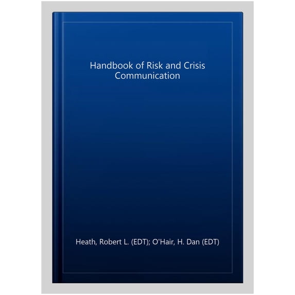 Pre-Owned Routledge Communication Handbook of Risk and Crisis Communication, (Paperback)