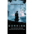 thumbnail image 2 of Dunkirk: The History Behind the Major Motion Picture, (Paperback), 2 of 2