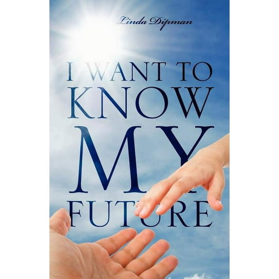 I Want to Know My Future, (Paperback)