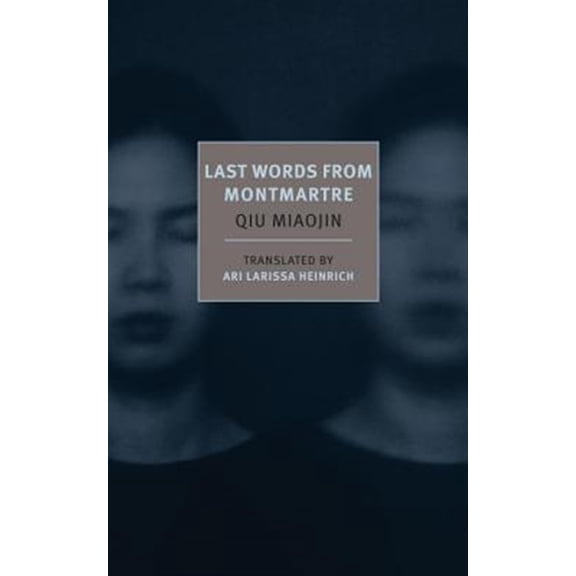 Pre-Owned Last Words from Montmartre (New York Review Books (Paperback)) Paperback