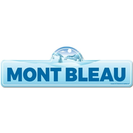 Mont Bleau Street Sign | Indoor/Outdoor | Skiing, Skier, Snowboarder, Décor for Ski Lodge, Cabin, Mountian House | SignMission personalized
