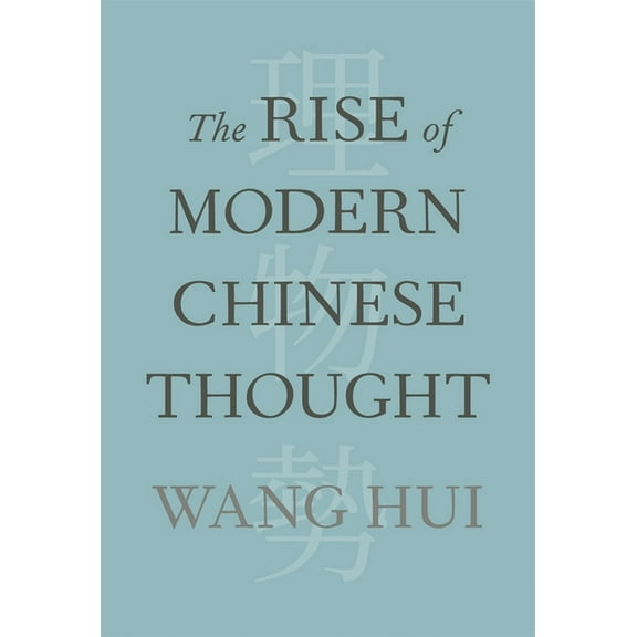 The Rise of Modern Chinese Thought, (Hardcover)