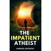 The Impatient Atheist (Paperback)
