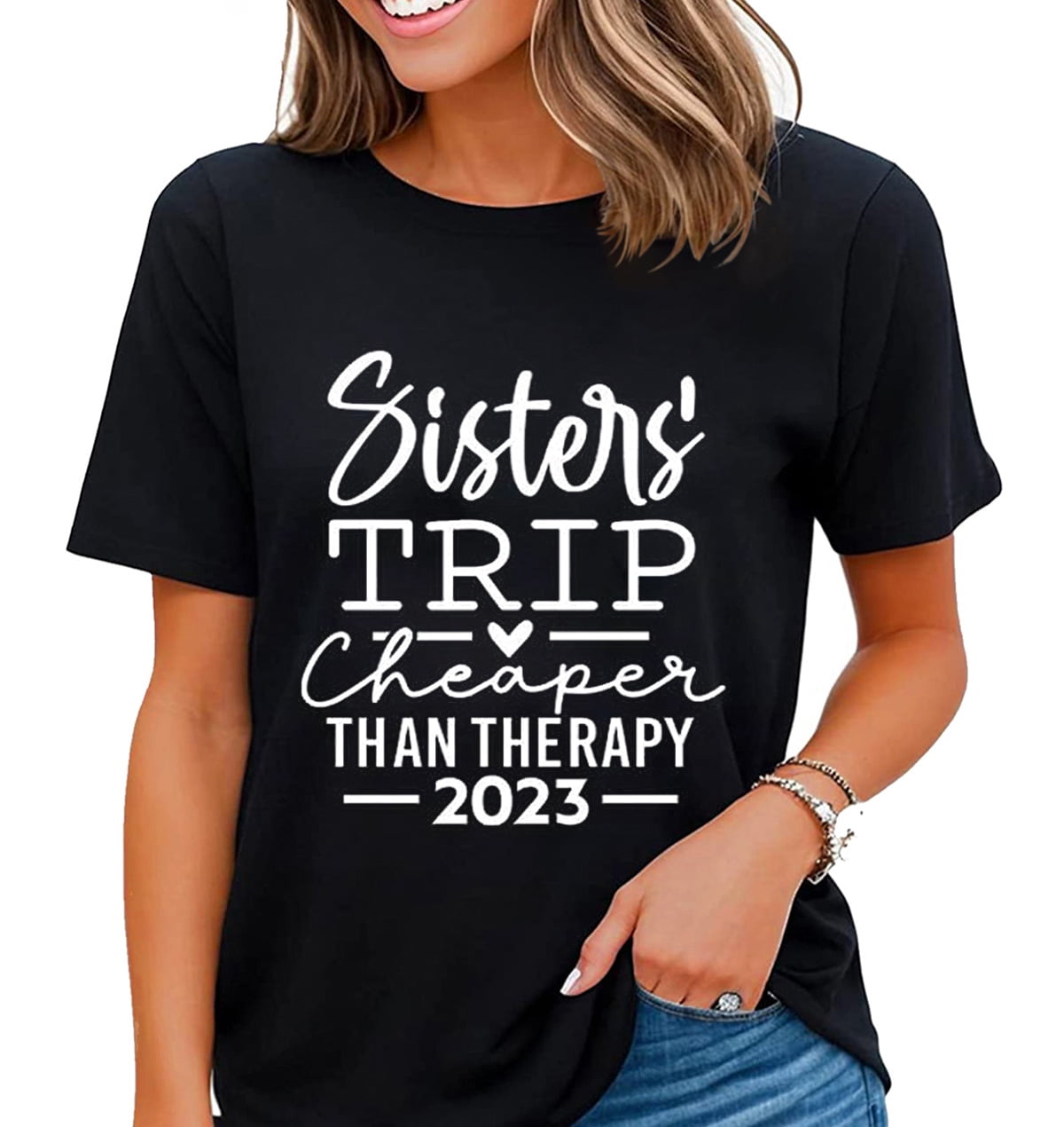 Sisters Trip Cheaper Than Therapy 2023 T Shirt Women Funny Casual