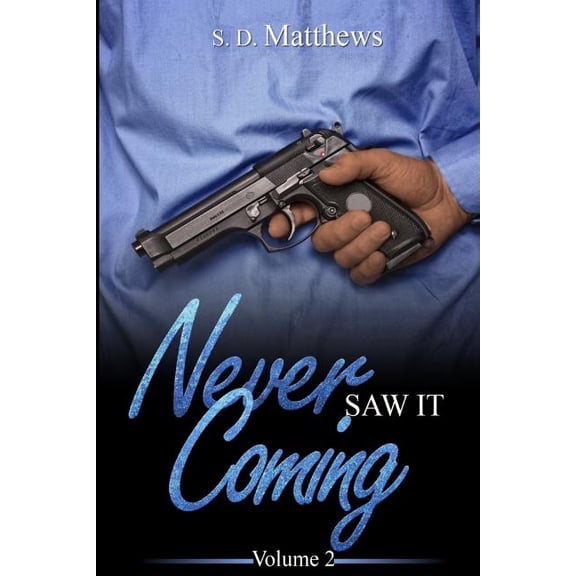 Never Saw It Coming 2, (Paperback)