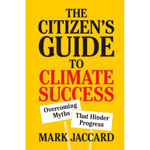 The Citizen's Guide to Climate Success, (Hardcover)