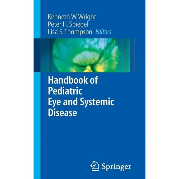 Handbook of Pediatric Eye and Systemic Disease, (Paperback)