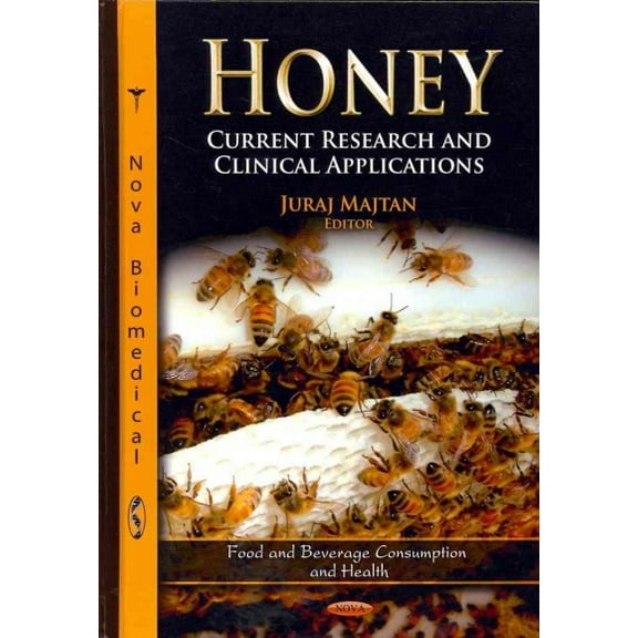 Honey : Current Research and Clinical Applications