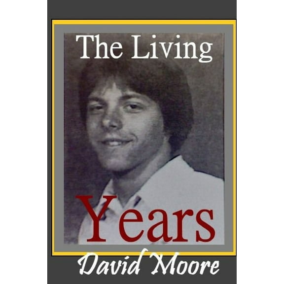 The Living Years, (Paperback)