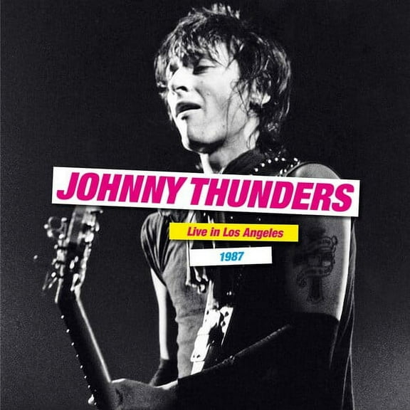 Johnny Thunders - Live In Los Angeles 1987 - Rock - Vinyl