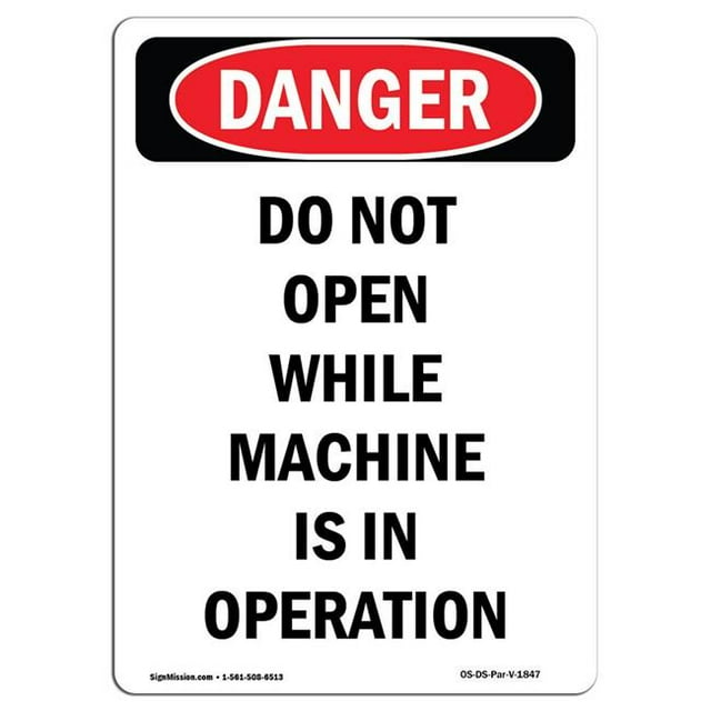 SignMission OS-DS-A-1218-V-1847 12 x 18 Po Signe de Danger OSHA - Portrait Ne S'Ouvre Pas pendant l'Opération