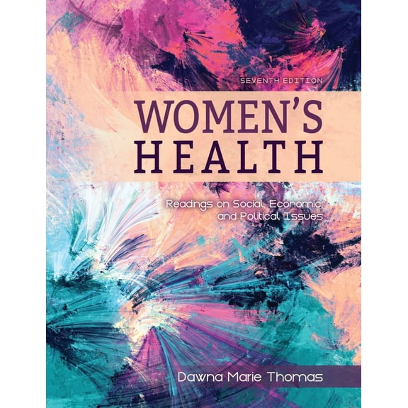 Pre-Owned Women's Health: Readings on Social, Economic, and Political Issues (Paperback) 1524989177 9781524989170