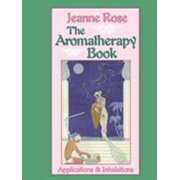 The Aromatherapy Book: Applications and Inhalations, Used [Paperback]