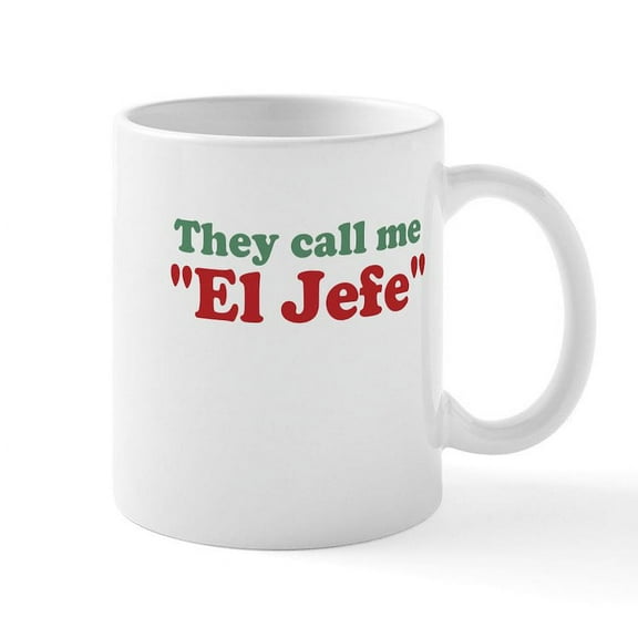 CafePress - El Jefe Mug - 11 oz Ceramic Mug - Novelty Coffee Tea Cup