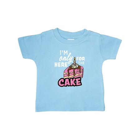 

Inktastic Im Only Here For The Cake Gift Baby Girl T-Shirt