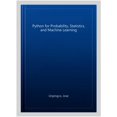 thumbnail image 1 of Pre-Owned Python for Probability, Statistics, and Machine Learning (Paperback), 1 of 1