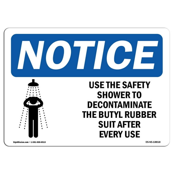 OSHA Notice Sign - Use The Safety Shower To Decontaminate | Plastic Sign | Protect Your Business, Work Site, Warehouse & Shop Area |  Made in the USA