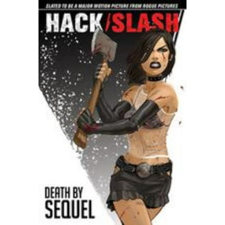 Hack/Slash Vol. 2 - Death by Sequel Great