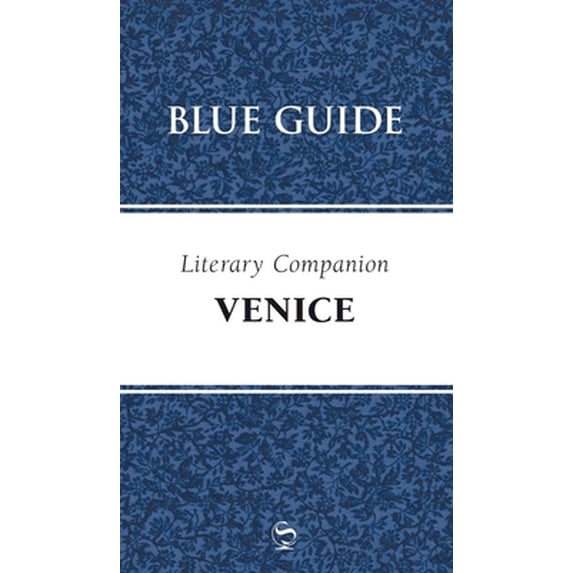 Pre-Owned Blue Guide Literary Companion to Venice (Paperback) 1905131321 9781905131327