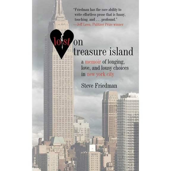 Lost on Treasure Island : A Memoir of Longing, Love, and Lousy Choices in New York City (Paperback)