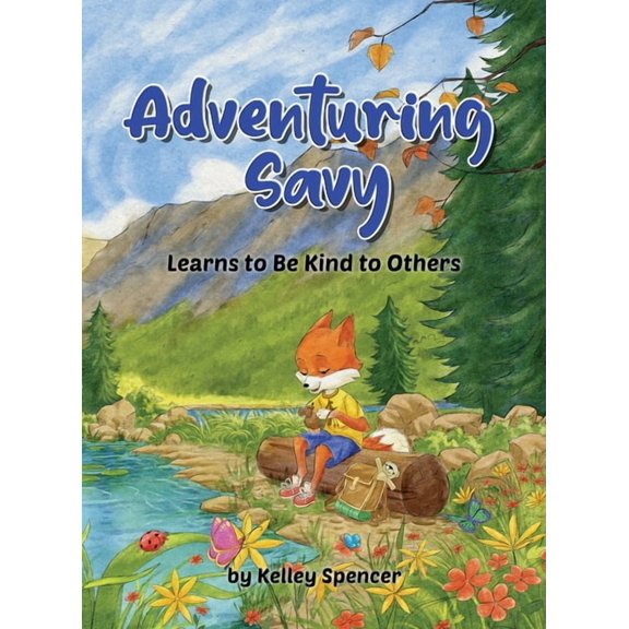 Adventuring Savy Learns to Be Kind to Others, (Hardcover)