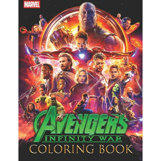 Marvel Avengers Infinity War Coloring Book Great 41 Illustrations For Marvel Fans Paperback