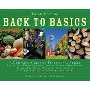 Back to Basics Guides: Back to Basics : A Complete Guide to Traditional Skills (Edition 1) (Hardcover)