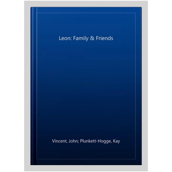 Pre-Owned Leon: Leon : Family & Friends (Hardcover)