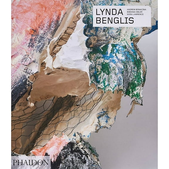 Phaidon Contemporary Artists Lynda Benglis, (Paperback)