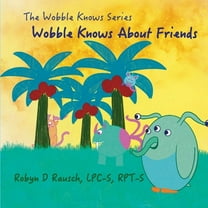 Wobble Knows About Friends (Paperback)