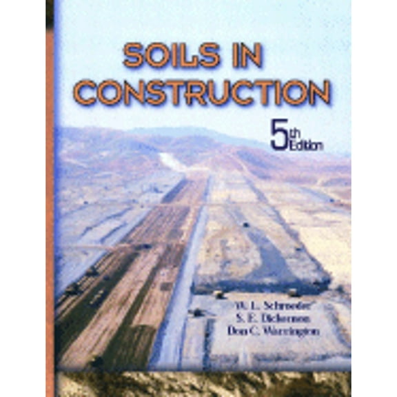 Pre-Owned Soils in Construction, 5th Edition (Paperback) 0130489174 9780130489173
