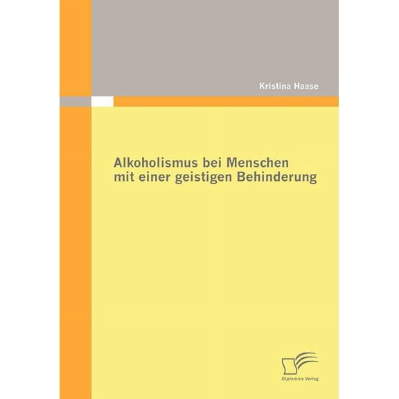 Alkoholismus bei Menschen mit einer geistigen Behinderung, (Paperback)