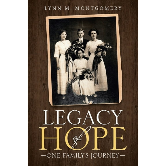 Legacy of Hope : One Family's Journey (Paperback)