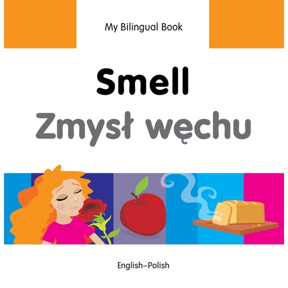 My Bilingual Book: My Bilingual Book–Smell (English–Polish) (Hardcover)