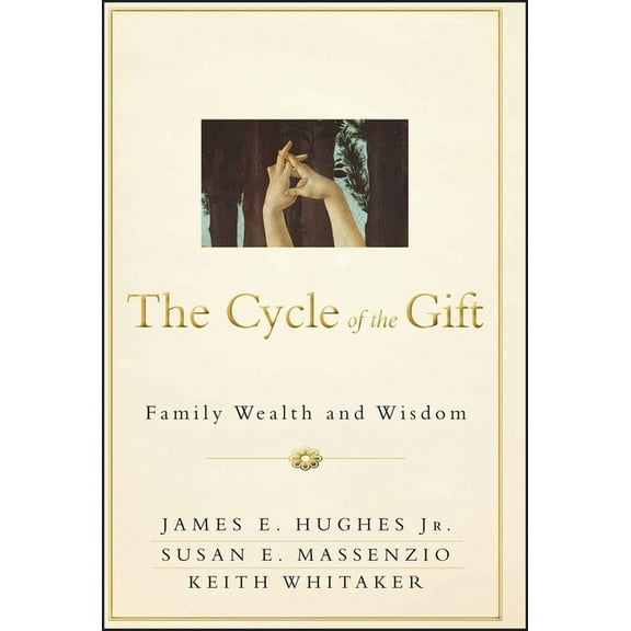 Bloomberg The Cycle of the Gift: Family Wealth and Wisdom, Book 168, (Hardcover)