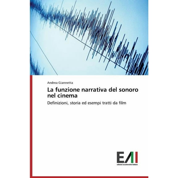 La funzione narrativa del sonoro nel cinema (Paperback)