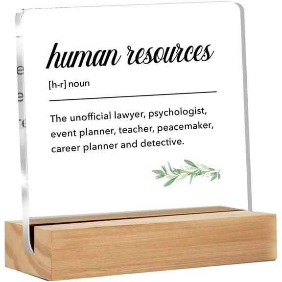 Human Resources Gifts for Women Men, Funny HR Gifts for Coworkers, HR Director Gift, Gift for HR Clear Acrylic Desk Sign for Home Office Decor, 4x4 Inch