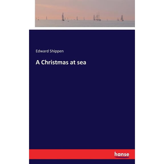 A Christmas at sea, (Paperback)