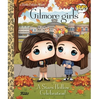 Gilmore Girls: a Stars Hollow Celebration! (Funko Pop!) (Hardcover